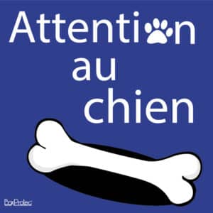 Panneau โAttention au chien"