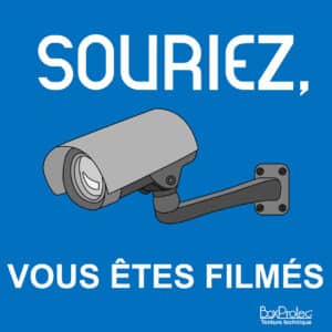 Panneau “Souriez vous êtes filmés”